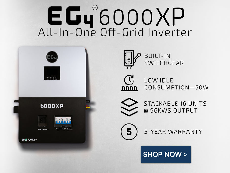 Complete Off-Grid Solar Kit EG4 6000XP 8000W PV Input 6000W Output 48V 120/240V Split Phase 6400 Watts of Solar PV